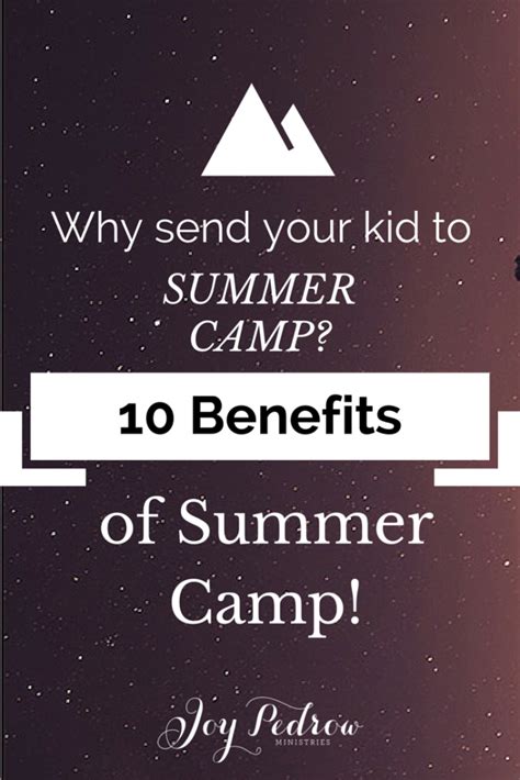 Why Send Your Kid To Summer Camp Here Are 10 Benefits Of Christian