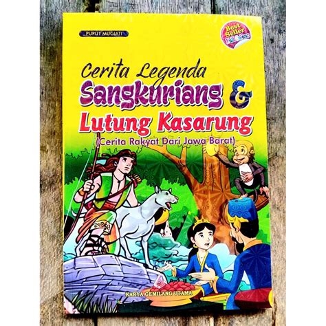 Jual Buku Cerita Anak Legenda Sangkuriang And Lutung Kasarung Cerita