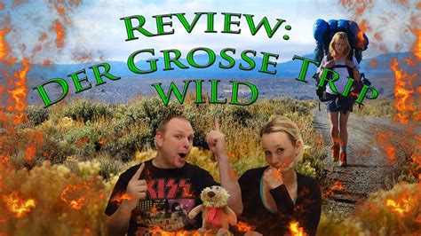 Review Der Gro E Trip Wild Reese Witherspoon Youtube