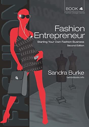 Fashion Entrepreneur Starting Your Own Fashion Business Fashion