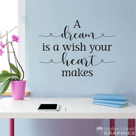 A Dream Is A Wish Your Heart Makes Decal Dream Wall Decal Girl