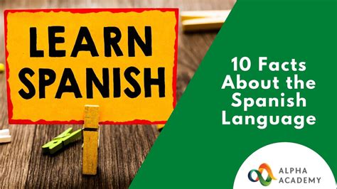 10 Facts About The Spanish Language Alpha Academy