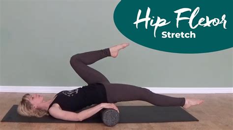 Hip Flexor Stretch With The Foam Roller Youtube
