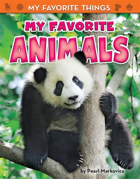 My Favorite Animals Bearport Publishing