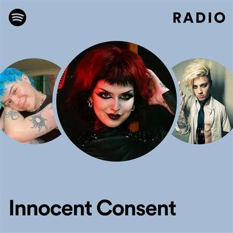 innocent consent radio playlist by spotify spotify