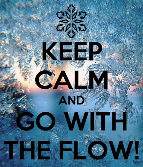 Keep Calm And Go With The Flow Poster Eppp Keep Calm O Matic