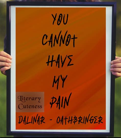 Quote You Cannot Have My Pain Oathbringer Digital Etsy