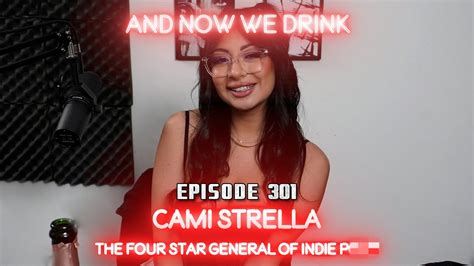 And Now We Drink Episode 301 With Cami Strella Youtube