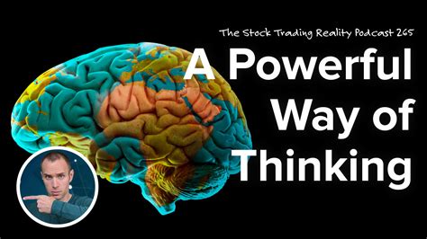 A Powerful Way Of Thinking Str 265 Claytrader