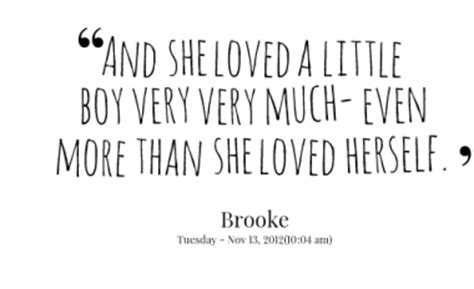 Our favorite sweet first child quotes 1: Write Minded: And She Loved A Little Boy...