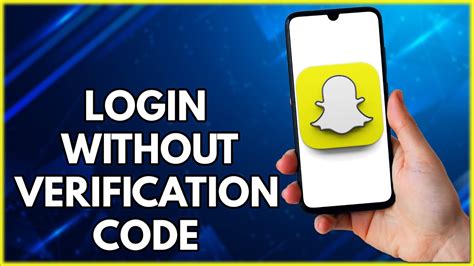 How To Log Into Snapchat Without Verification Code Simple Tutorial