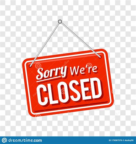 Sorry We Re Closed Sign In Red Color Isolated On Transparent Background