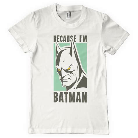 Because Im Batman