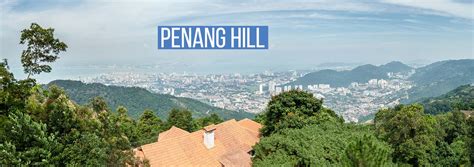 Day Trip To Penang Hill Punch Travel