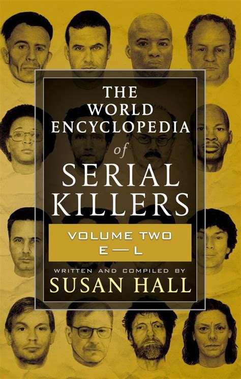 The World Encyclopedia Of Serial Killers A Must Have For Any True