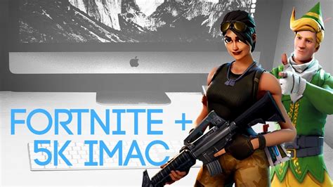 Apple 5k Imac Fortnite Benchmarks And Fornite Gameplay Youtube
