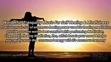 Tranquility Music Full Of Calm And Peace For Self Healing And Mindfulness