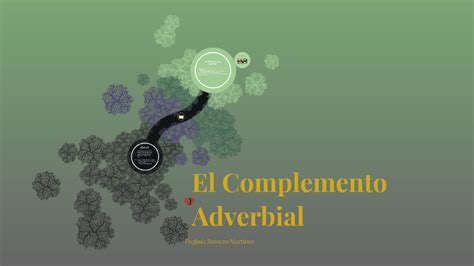 El Complemento Adverbial By Minivir Romero On Prezi
