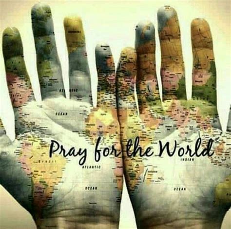 Pray For The World Prayers Pray Faith