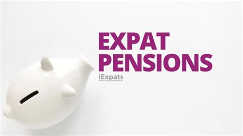 Expat Pensions Choices And Options Explained For Expats Iexpats