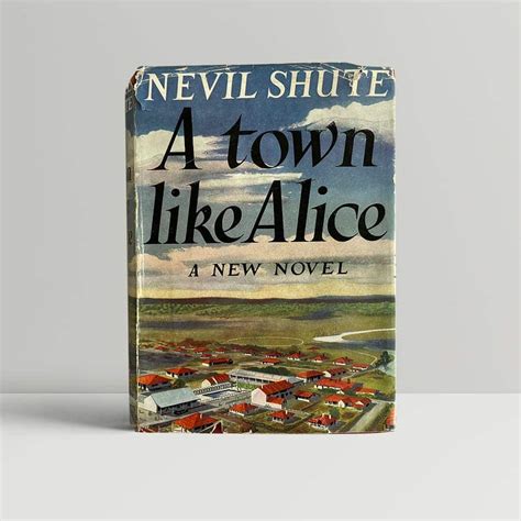Nevil Shute A Town Like Alice First Uk Edition 1950 Signed