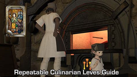 Looking to get culinarian to 50 using leves? FFXIV - Repeatable Culinarian Leves Guide for Faster Leveling | Final Fantasy XIV
