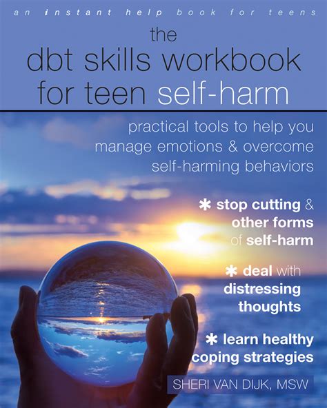 The Dbt Skills Workbook For Teen Self Harm Practical Tools To Help You