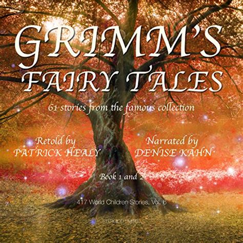 Grimms Fairy Tales 61 Stories From The Famous Collection Book 1 And