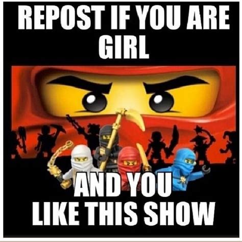 Ninjago Love This Show Lego Ninjago Movie Ninjago Memes Ninjago