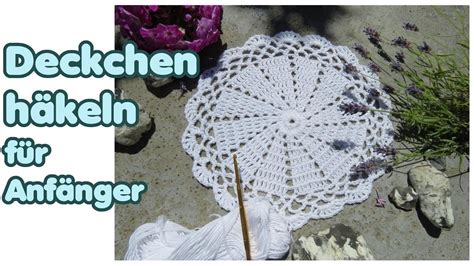 Runde über je 168 stäbchen ohne zunahmen häkeln. Einfaches rundes Deckchen häkeln für Anfänger - YouTube ...