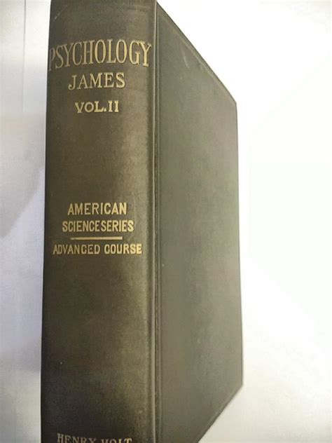 The Principles Of Psychology In Two Volumes Volume Ii By James William