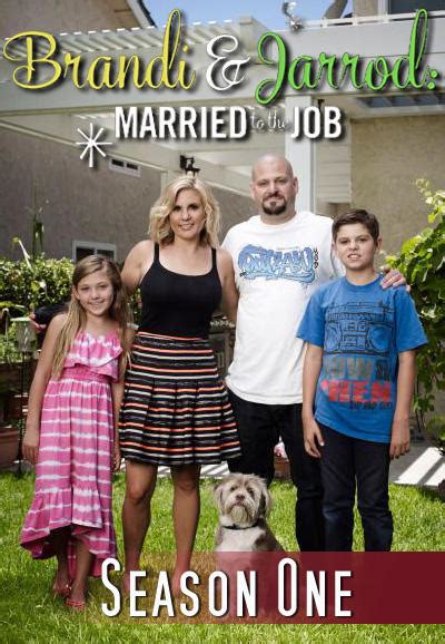 Brandi And Jarrod Married To The Job Season 1 Trakt