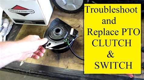Troubleshoot Replace Mower Pto Clutch Youtube