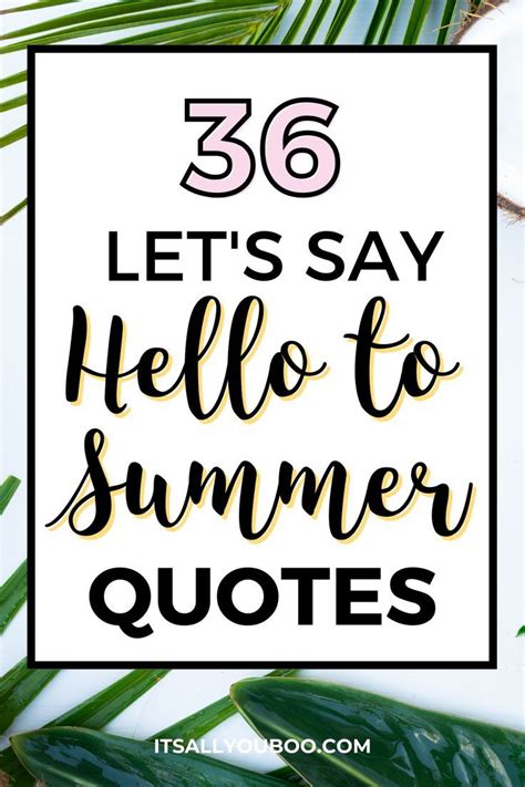 36 Lets Say Hello To Summer Quotes With Palm Leaves Enjoy Summer