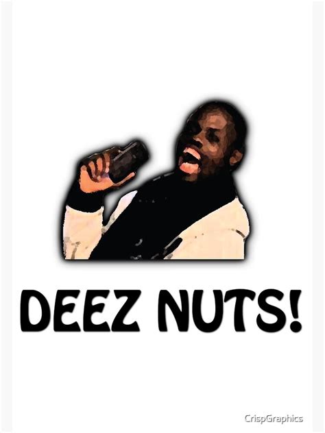 Deez Nuts Art Print For Sale By Crispgraphics Redbubble