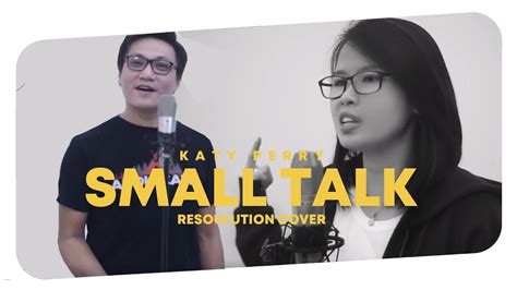 Small Talk Katy Perry Cover By Resoulution YouTube