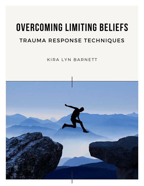 Overcoming Limiting Beliefs Trauma Response Techniques