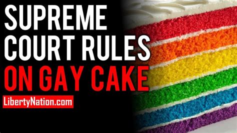 supreme court rules on gay wedding cake case youtube