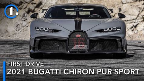 2021 Bugatti Chiron Pur Sport First Drive Review Making The Jump To