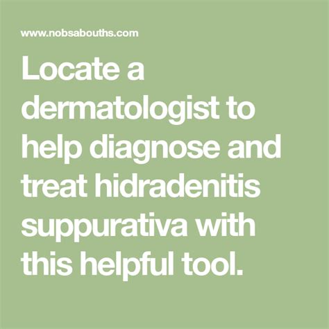 Locate A Dermatologist To Help Diagnose And Treat Hidradenitis