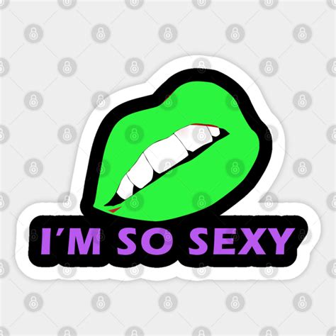 Sexy Sexy Sticker Teepublic