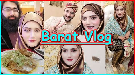 Cousin Barat Vlog Cousin Wedding Wedding Video Barat Day Vlog Pakistani Vlogs Barat