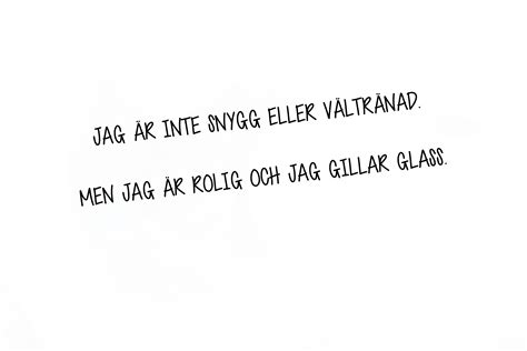 Maybe you would like to learn more about one of these? Pin på När svenska är som vackrast.