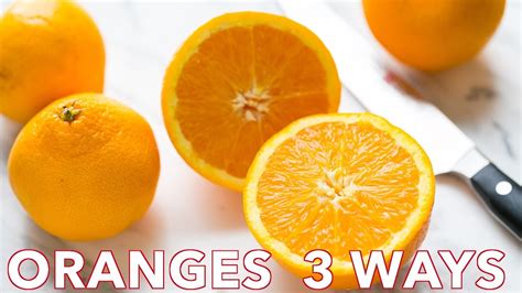 Quick Tip How To Cut An Orange 3 Creative Ways Natashas Kitchen