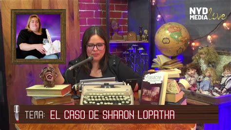 disturbing show el caso de sharon lopatka youtube