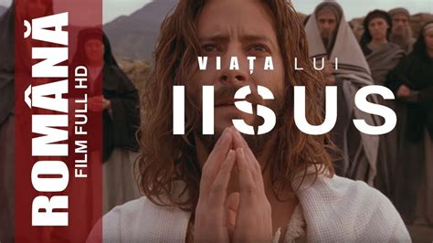 Viața Lui Iisus Subtitrat în Română Film întreg Hd Youtube