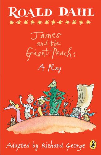 I think this book is great book because it had many feelings in the book. James and the Giant Peach by Roald Dahl, Richard R. George ...