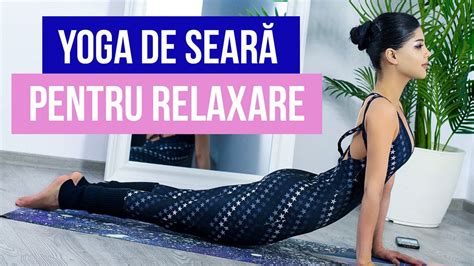 Yoga De Seara Pentru Relaxare Yoga Pentru Incepatori Hd Youtube
