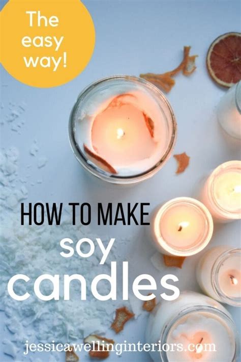 How To Make Soy Candles A Beginners Guide Jessica Welling Interiors