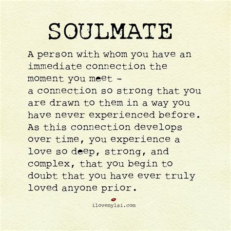Soulmate A Person With Whom You Have An Immediate Connection The